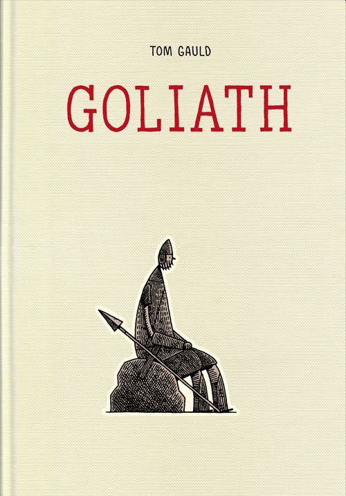 Cover for “Goliath” by To Gauld, Drawn & Quarterly, 2012
