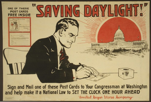 “‘Saving daylight!’ Sign and mail one of these post cards to your congressman at Washington and help make it a national law to set the clock one hour ahead.”, lithograph, color, 67 x 99 cm. Public domain.