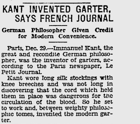 The Pittsburgh Press: “Kant Invented Garter, Says French Journal”, Dec. 29, 1927, p. 7.